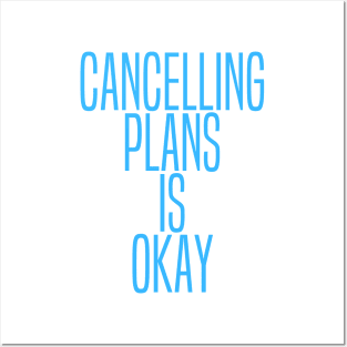 Cancelling Plans Is Okay Funny Autistics and Introverts Design Posters and Art